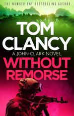 John Clark- Without Remorse 9781408728000 Tom Clancy, Boeken, Verzenden, Zo goed als nieuw, Tom Clancy