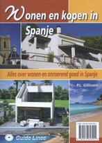 Wonen en kopen in Spanje / Wonen en kopen in 9789074646901, Boeken, Verzenden, Zo goed als nieuw, Peter Gillissen