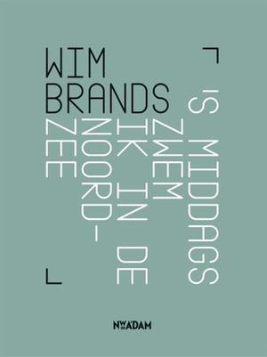 S Middags Zwem Ik In De Noordzee | Nieuw | Brands, Wim, Boeken, Gedichten en Poëzie, Nieuw, Ophalen of Verzenden
