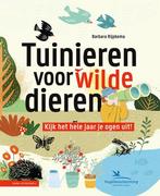 9789050119689 Tuinieren voor wilde dieren, Verzenden, Nieuw, Barbara Rijpkema