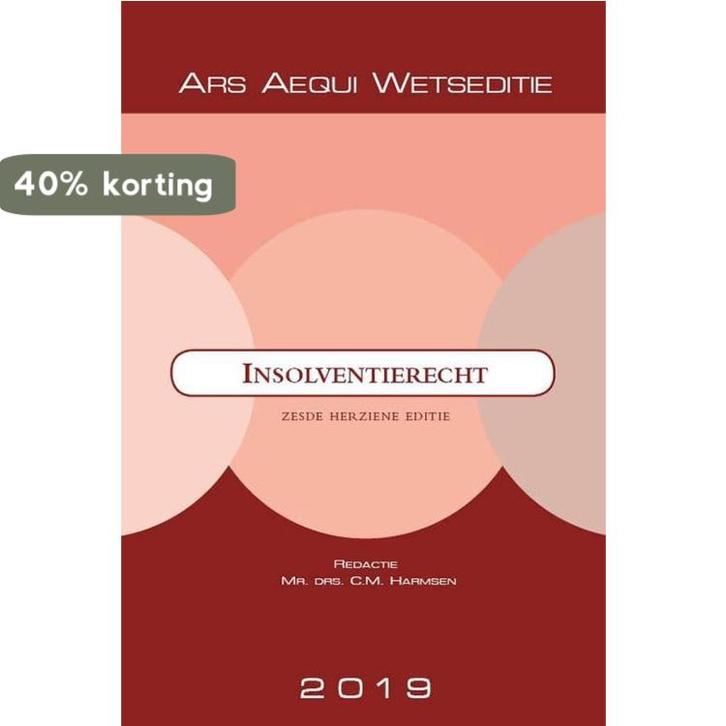 Ars Aequi Wetseditie -  Insolventierecht 2019 9789492766441, Boeken, Wetenschap, Zo goed als nieuw, Verzenden