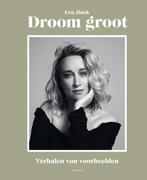 Droom groot 9789000368808 Eva Jinek, Verzenden, Gelezen, Eva Jinek