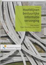 Hoofdlijnen Bestuurlijke Informatieverzorging, 9789001778095, Zo goed als nieuw, Studieboeken, Verzenden