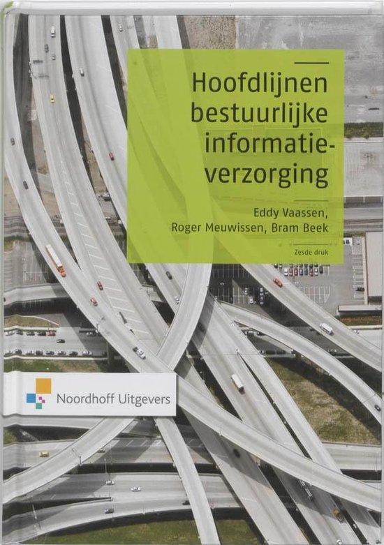 Hoofdlijnen Bestuurlijke Informatieverzorging, 9789001778095, Boeken, Studieboeken en Cursussen, Zo goed als nieuw, Verzenden