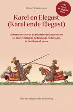 Karel en Elegast  9789464924893, Boeken, Zo goed als nieuw