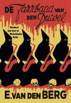 De jazzband van den duivel 9789089674531 Erik van den Berg, Verzenden, Zo goed als nieuw, Erik van den Berg