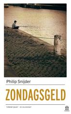 9789046705421 Zondagsgeld | Tweedehands, Boeken, Verzenden, Zo goed als nieuw, Philip Snijder