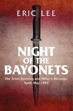 Night of the Bayonets: The Texel Uprising and Hitlers, Verzenden, Zo goed als nieuw, Eric Lee