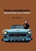 Wederwaardigheden 2006-2015 9789402139655 Roel Abraham, Verzenden, Zo goed als nieuw, Roel Abraham