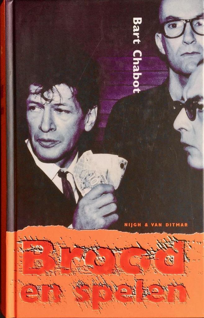 Brood en spelen 9789038814087 Bart Chabot, Boeken, Romans, Gelezen, Verzenden