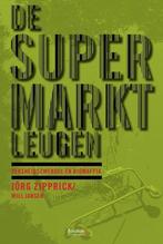 De supermarktleugen / Uitgaven bouillon! 9789077788417, Boeken, Verzenden, Gelezen, Will Jansen