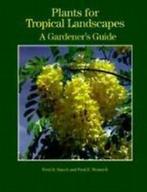 Plants for tropical landscapes: a gardeners guide by Fred D, Boeken, Verzenden, Gelezen, Rauch