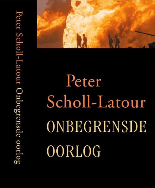 Onbegrensde oorlog 9789029538091 P. Scholl-Latour, Boeken, Geschiedenis | Wereld, Gelezen, Verzenden