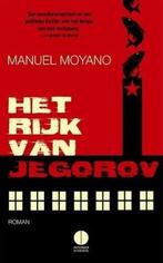 Het rijk van Jegorov (9789048822614, Manuel Moyano), Boeken, Verzenden, Nieuw