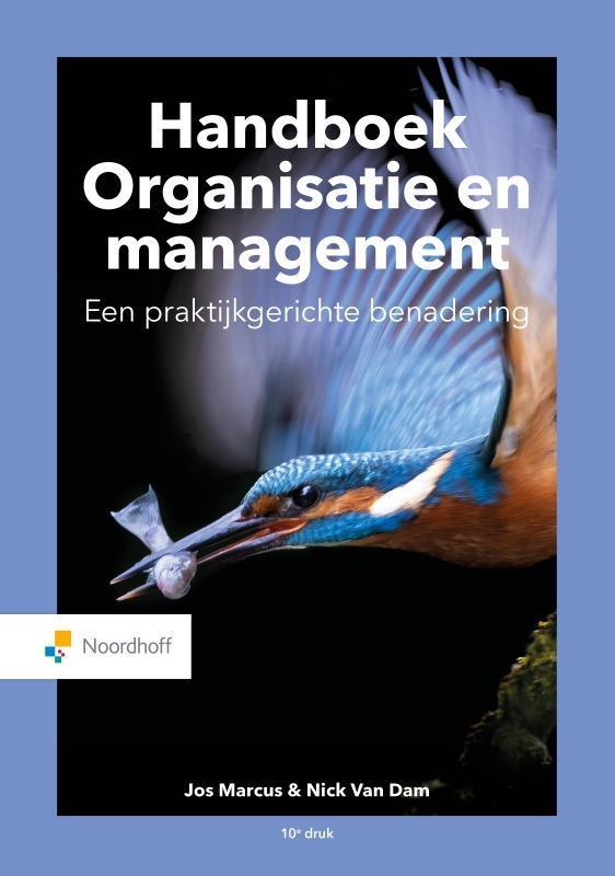 Handboek Organisatie en management, 9789001078188, Boeken, Studieboeken en Cursussen, Zo goed als nieuw, Verzenden