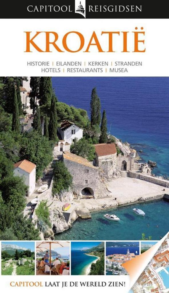 Kroatië / Capitool reisgidsen 9789047518105 Leandro Zoppé, Boeken, Reisgidsen, Gelezen, Verzenden