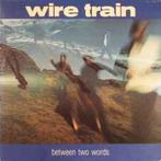 LP gebruikt - Wire Train - Between Two Words (Europe, 1985), Verzenden, Zo goed als nieuw