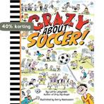 Crazy about Soccer! 9781554514212 Loris Lesynski, Verzenden, Gelezen, Loris Lesynski