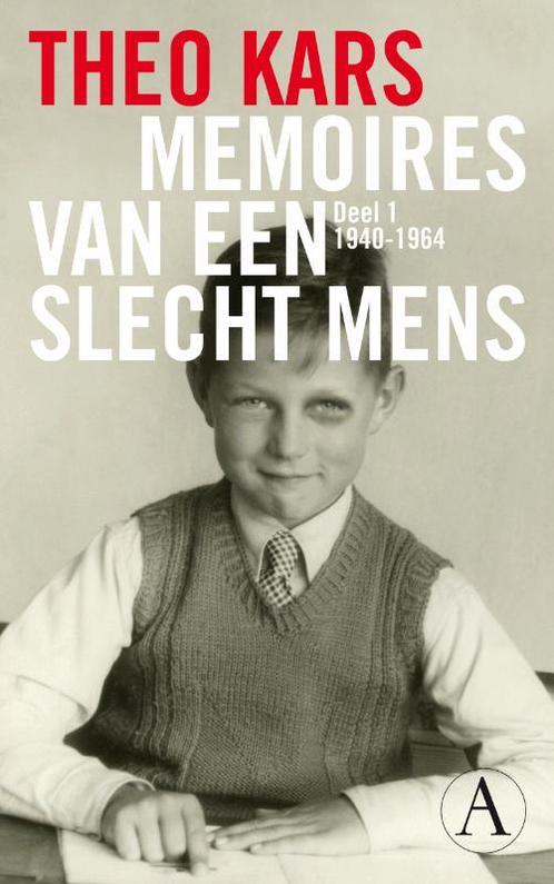 Memoires van een slecht mens 9789025367343 Theo Kars, Boeken, Literatuur, Gelezen, Verzenden