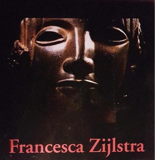 Francesca Zijlstra 9789090205397 F. Zijlstra, Boeken, Kunst en Cultuur | Beeldend, Gelezen, Verzenden