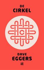 De cirkel / De cirkel / 1 9789048818631 Dave Eggers, Boeken, Verzenden, Gelezen, Dave Eggers