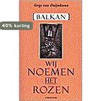 Wij noemen het rozen 9789057591235 S. van Duijnhoven, Boeken, Verzenden, Gelezen, S. van Duijnhoven