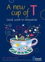 9789491743610 A new cup of t - social work in innovation, Boeken, Verzenden, Zo goed als nieuw, Kees Verhaar