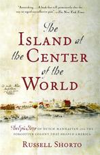 Island at the Center of the World / Knopf Doubleday, Verzenden, Zo goed als nieuw, Russell Shorto