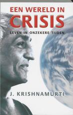 Een wereld in crisis 9789020284263 Jiddu Krishnamurti, Verzenden, Zo goed als nieuw, Jiddu Krishnamurti