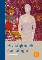 Praktijkboek sociologie 9789024407514 Harry Hendrix, Verzenden, Gelezen, Harry Hendrix