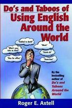 Dos and taboos of using English around the world by Roger, Boeken, Taal | Engels, Gelezen, Roger E. Axtell, Verzenden