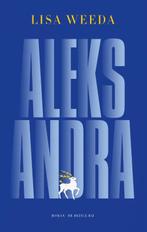 Aleksandra 9789403130811 Lisa Weeda, Boeken, Verzenden, Gelezen, Lisa Weeda