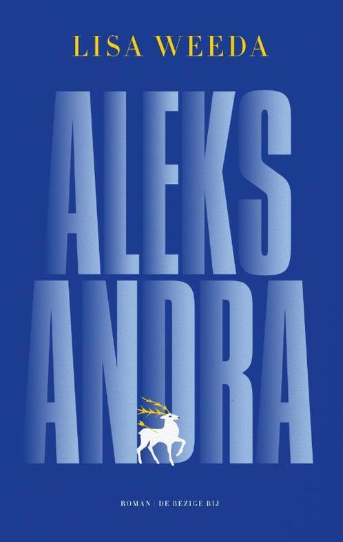 Aleksandra 9789403130811 Lisa Weeda, Boeken, Romans, Gelezen, Verzenden