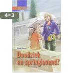 Doodziek en springlevend? / Inzicht 9789085605409 Roos Boum, Verzenden, Zo goed als nieuw, Roos Boum