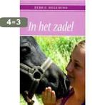 In het zadel / druk Heruitgave 9789000310517 Debbie Hogewind, Verzenden, Gelezen, Debbie Hogewind