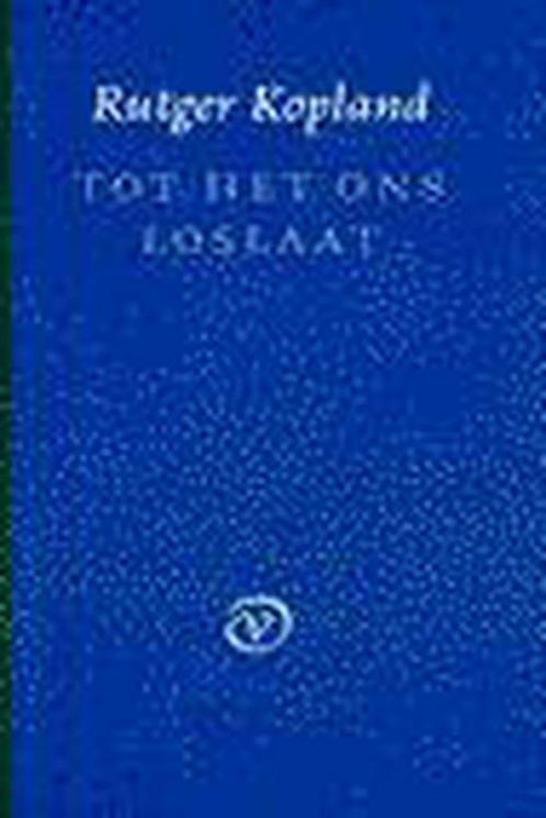 Tot het ons loslaat 9789028209114 R. Kopland, Boeken, Gedichten en Poëzie, Gelezen, Verzenden