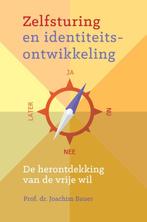 Zelfsturing en identiteitsontwikkeling 9789463160346, Boeken, Verzenden, Zo goed als nieuw, Joachim Bauer