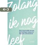 Zolang ik nog leef 9789401441780 Goedele van Edom, Verzenden, Zo goed als nieuw, Goedele van Edom