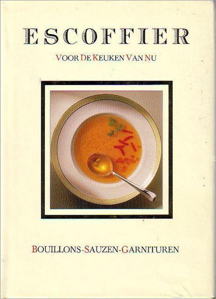 Escoffier voor de keuken van nu Bouillons, sauzen en, Boeken, Kookboeken, Gelezen, Verzenden