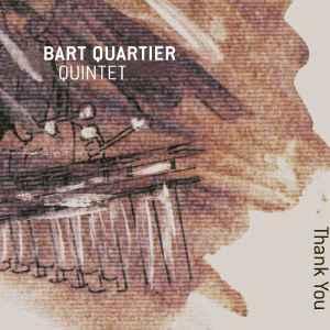 cd - Bart Quartier Quintet - Thank You, Cd's en Dvd's, Cd's | Jazz en Blues, Zo goed als nieuw, Verzenden