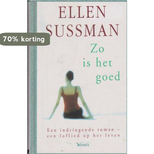 ZO IS HET GOED 9789045849010 E. Sussman, Boeken, Romans, Zo goed als nieuw, Verzenden