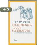 Grootbrengen door kleinhouden als historisch verschijnsel, Verzenden, Zo goed als nieuw, L. Dasberg