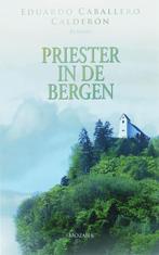 PRIESTER IN DE BERGEN 9789023992011 E. Caballero Calderón, Verzenden, Gelezen, E. Caballero Calderón