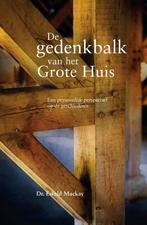 9789087180737 De gedenkbalk van het Grote Huis, Verzenden, Zo goed als nieuw, Dr. Ewald Mackay