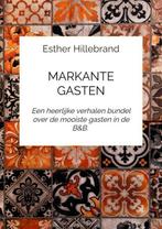 9789403605111 Markante gasten Esther Hillebrand, Nieuw, Esther Hillebrand, Verzenden