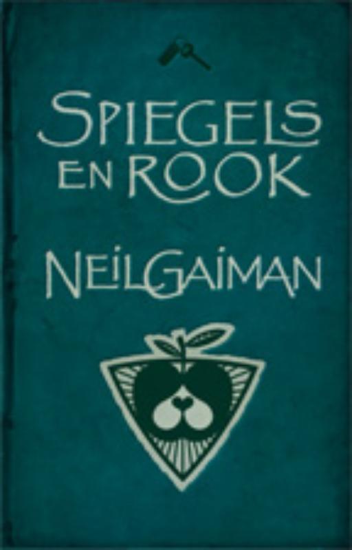 Spiegels en rook 9789024530458 Neil Gaiman, Boeken, Fantasy, Zo goed als nieuw, Verzenden