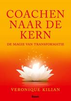 9789024470822 Coachen naar de kern Veronique Kilian, Boeken, Verzenden, Nieuw, Veronique Kilian