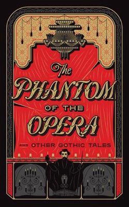 9781435167131 The Phantom of the Opera and Other Gothic T..., Boeken, Romans, Nieuw, Verzenden