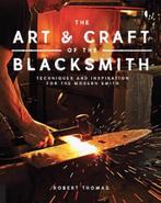 9781631593819 The Art and Craft of the Blacksmith, Boeken, Nieuw, Robert Thomas, Verzenden