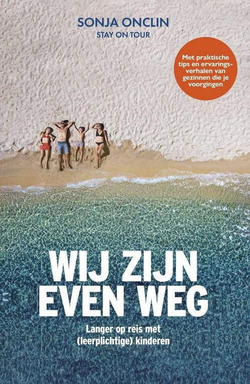 9789043937245 Wij zijn even weg Sonja Onclin, Boeken, Biografieën, Nieuw, Verzenden